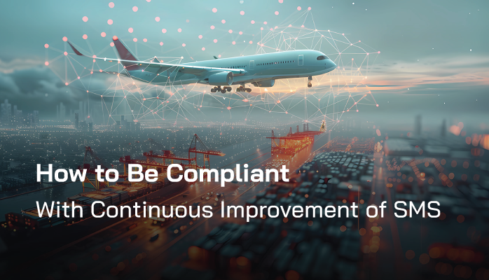 How to Be Compliant with Continuous Improvement of SMS How to Be Compliant with Continuous Improvement of SMS