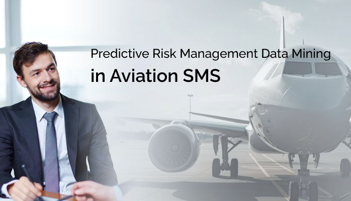 How to Do Predictive Risk Management Data Mining in Aviation SMS