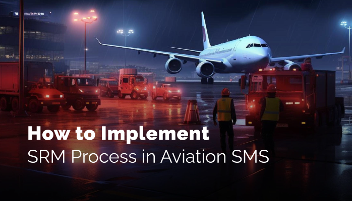 How to Implement SRM Process in Aviation SMS [With Free Checklist]