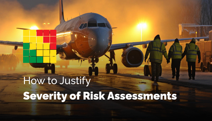 How to Justify Severity of Risk Assessments - Best Practices