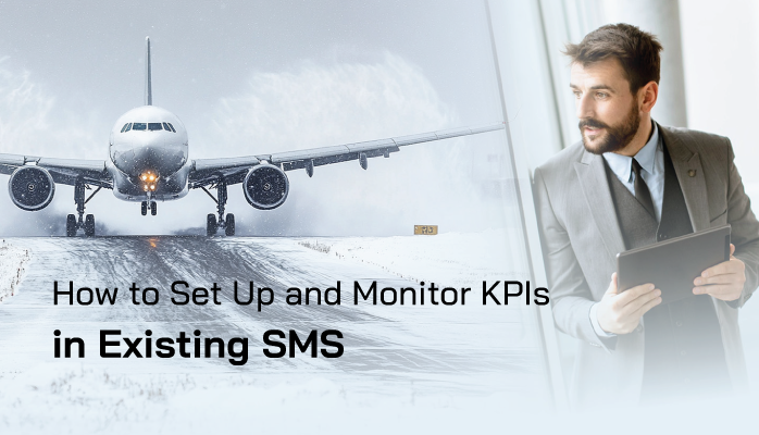How to Set Up and Monitor Key Performance Indicators (KPIs) in Existing SMS How to Set Up and Monitor Key Performance Indicators (KPIs) in Existing SMS