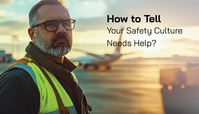 How to Tell Your Safety Culture Needs Help?