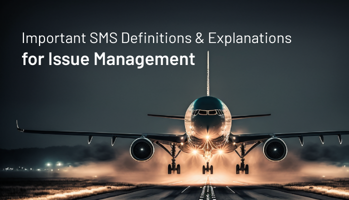 Important Safety Management System Definitions and Explanations for Issue Management