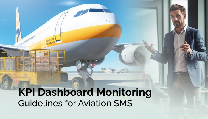 KPI Dashboard Monitoring Guidelines for Aviation SMS