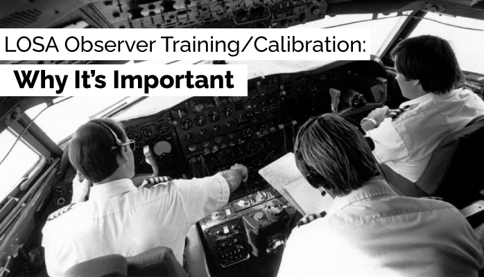 LOSA Observer Training/Calibration: Why It’s Important