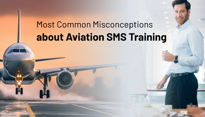 Most Common Misconceptions about Aviation SMS Training