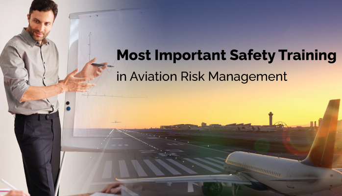 Most Important Safety Training in Aviation Risk Management