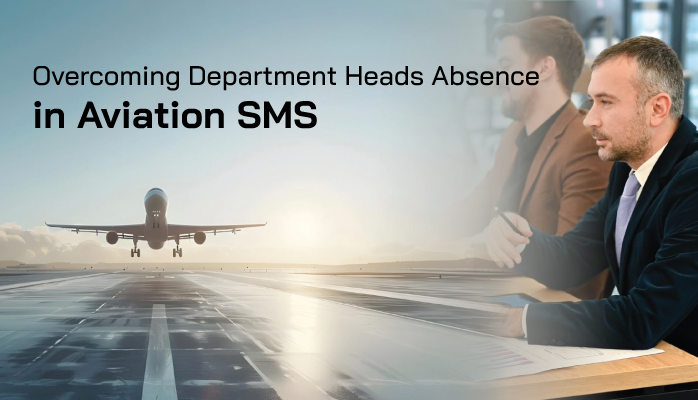 Overcoming Department Heads Absence in Aviation SMS