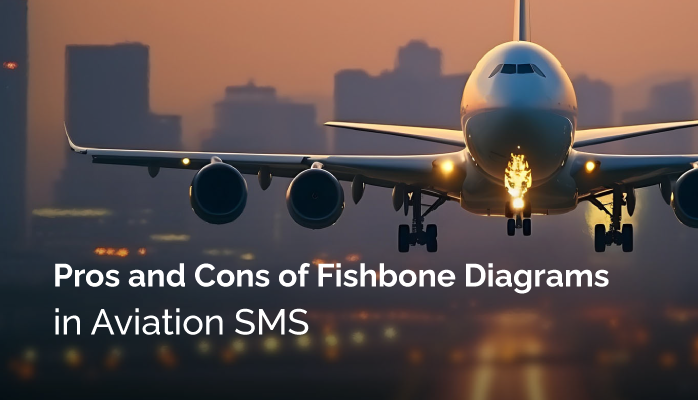 Pros and Cons of Fishbone Diagrams in Aviation SMS