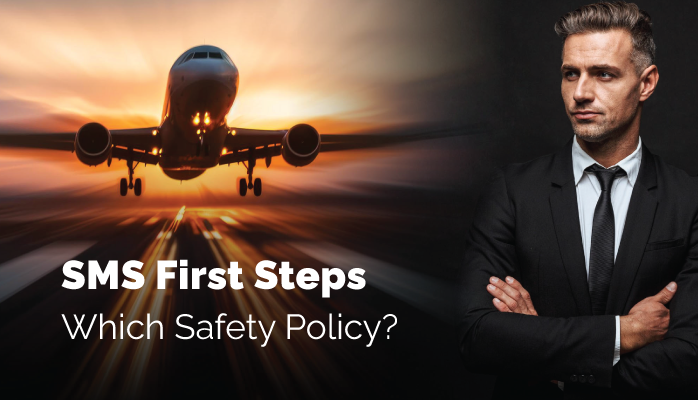 SMS First Steps - Which Safety Policy?