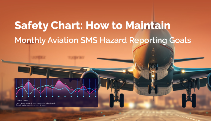 Safety Chart: How to Maintain Monthly Aviation SMS Hazard Reporting Goals