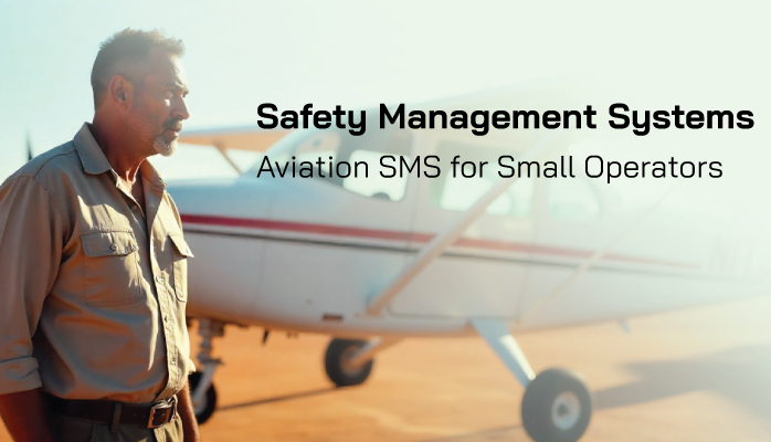 Safety Management Systems - Aviation SMS for Small Operators like Airports and Flight Schools