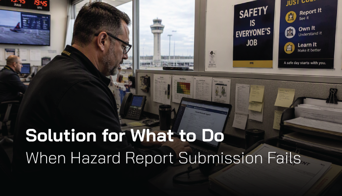 Solution for What to Do When Hazard Report Submission Fails (and All Your Work Seems Lost)