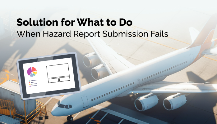 Solution for What to Do When Hazard Report Submission Fails (and All Your Work Seems Lost)