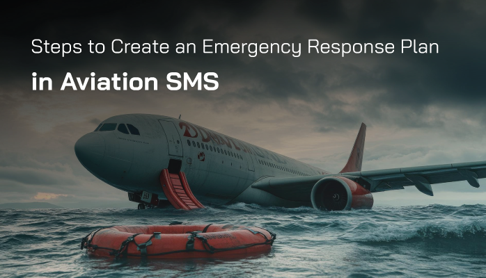 Steps to Create an Emergency Response Plan in Aviation SMS [With Free Checklists]