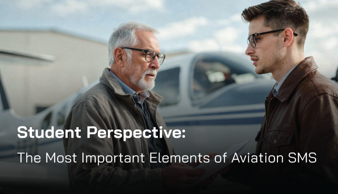 Student Perspective: The Most Important Elements of Aviation SMS Student Perspective: The Most Important Elements of Aviation SMS