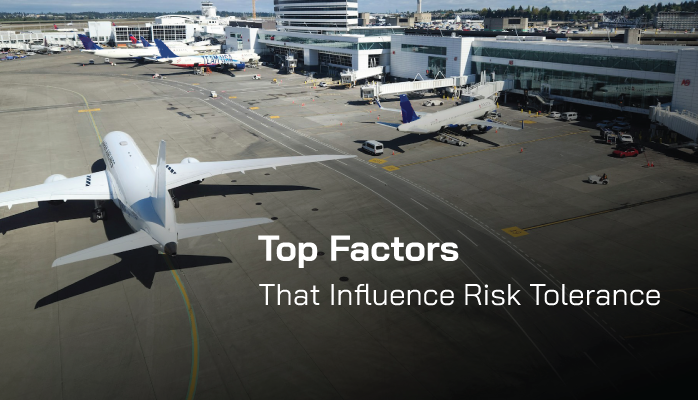 Top Factors That Influence Risk Tolerance