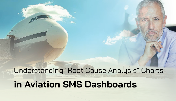 Understanding 'Root Cause Analysis' Charts in Aviation SMS Dashboards