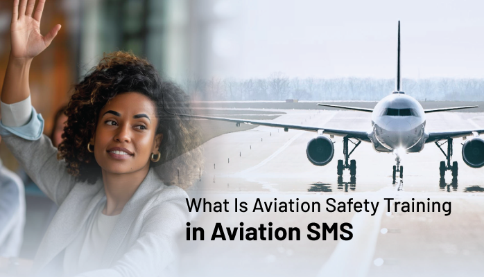 what-is-aviation-safety-training-in-aviation-sms-includes-videos-to-use