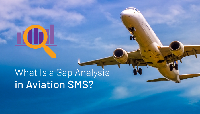 What Is a Gap Analysis in Aviation SMS?