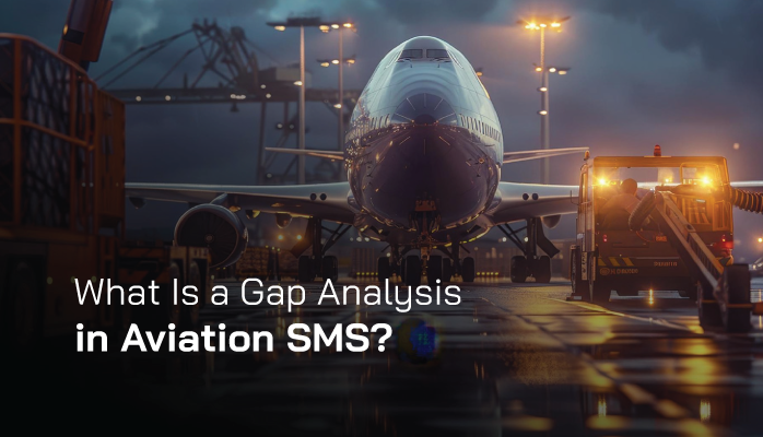 What Is a Gap Analysis in Aviation SMS?