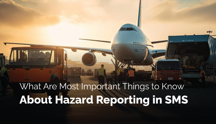 What Are Most Important Things to Know about Hazard Reporting in SMS