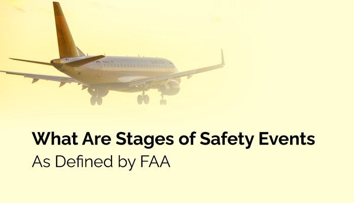 What Are Stages of Safety Events As Defined by FAA