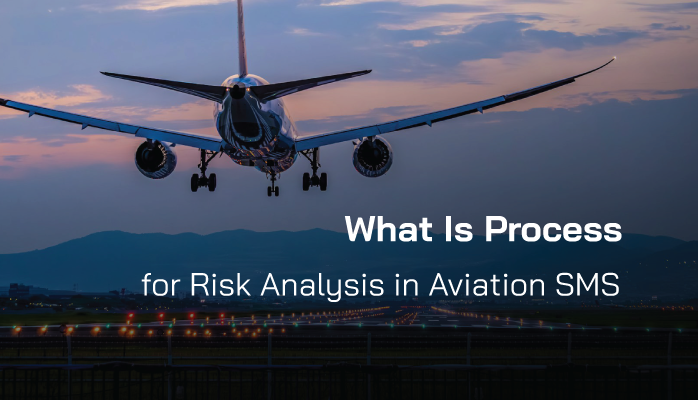 What Is Process for Risk Analysis in Aviation SMS