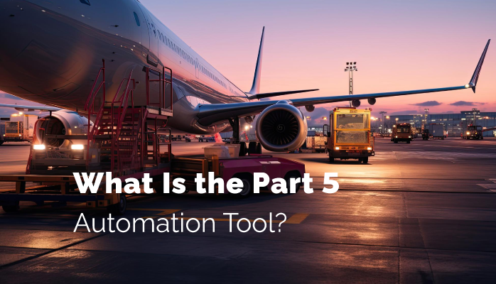 What Is the Part 5 Automation Tool? For FAA SMS Compliance