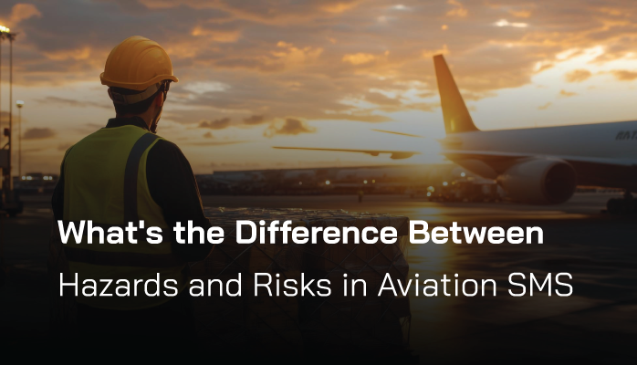 What's the Difference Between Hazards and Risks in Aviation SMS