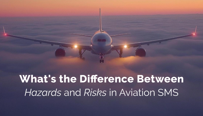 What's the Difference Between Hazards and Risks in Aviation SMS