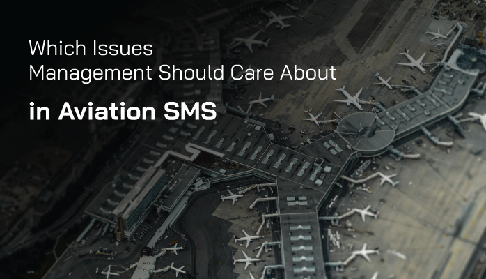 Which Issues Management Should Care About in Aviation SMS