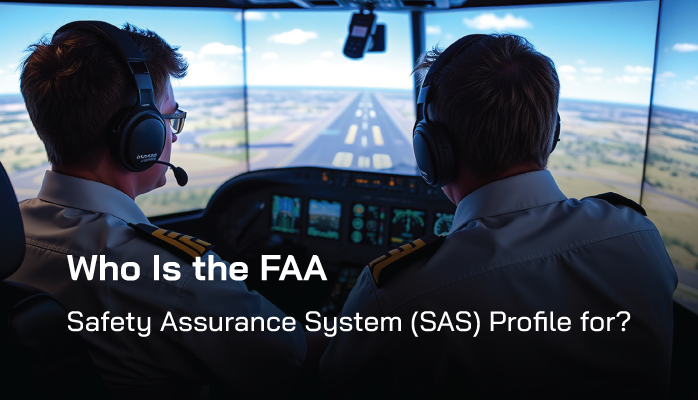 Who Is the FAA Safety Assurance System (SAS) Profile for?