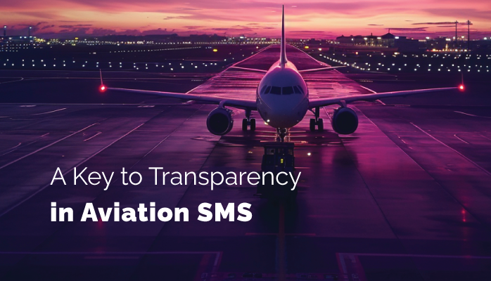 A Key to Transparency in Aviation SMS
