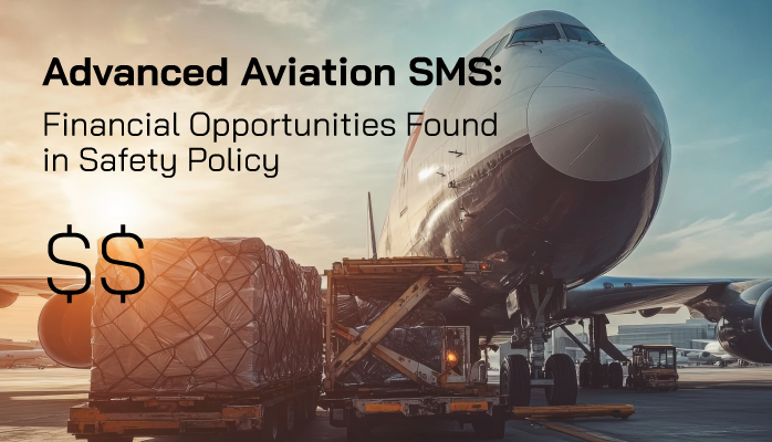 Advanced Aviation SMS: Financial Opportunities Found in Safety Policy