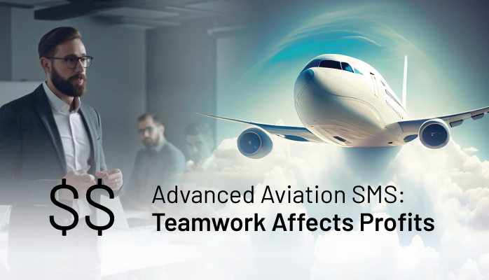 Advanced Aviation SMS: Top Management Support Drives SMS Profits