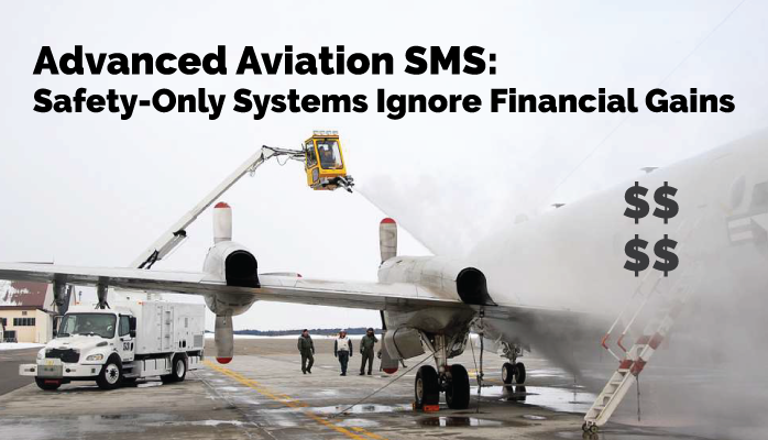 Advanced Aviation SMS: Financial Opportunities Found in Safety Policy Advanced Aviation SMS: Financial Opportunities Found in Safety Policy