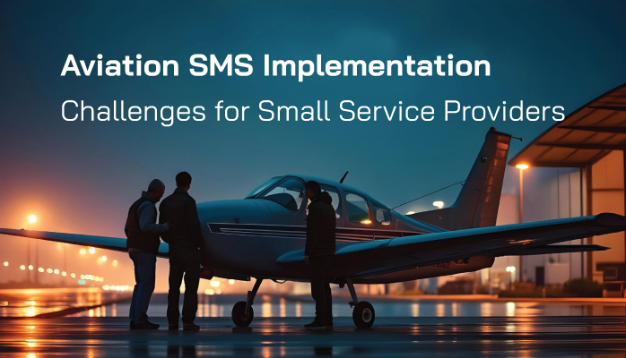 Aviation SMS Implementation Challenges for Small Service Providers Aviation SMS Implementation Challenges for Small Service Providers