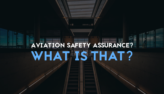 What is Aviation Safety Assurance in safety management systems (SMS) What is Aviation Safety Assurance in safety management systems (SMS)