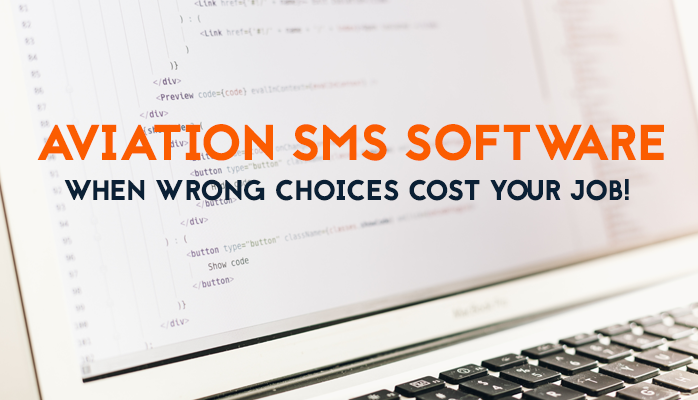 Choosing Aviation SMS Software Features and Benefits for Airlines and Airports Choosing Aviation SMS Software Features and Benefits for Airlines and Airports