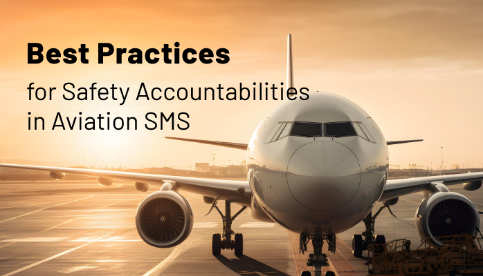 Best Practices for Safety Accountabilities in Aviation SMS