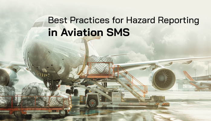 Best Practices for Hazard Reporting in Aviation SMS Best Practices for Hazard Reporting in Aviation SMS