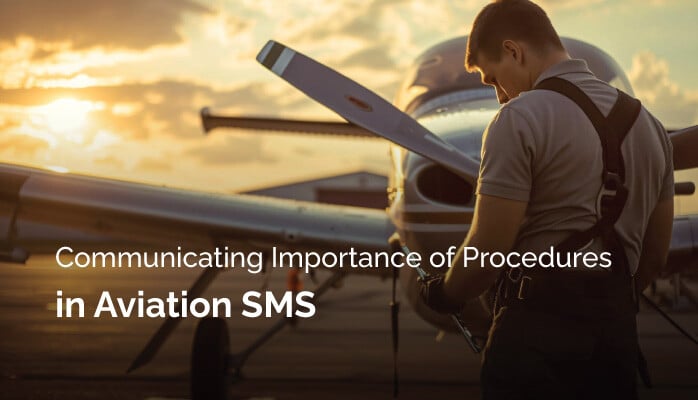 Communicating Importance of Procedures in Aviation SMS