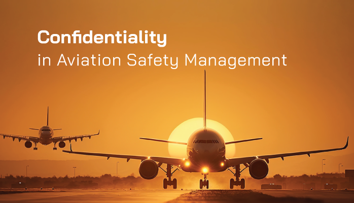 Confidentiality in Aviation Safety Management