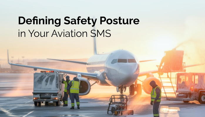Defining Safety Posture in Your Aviation Safety Management System