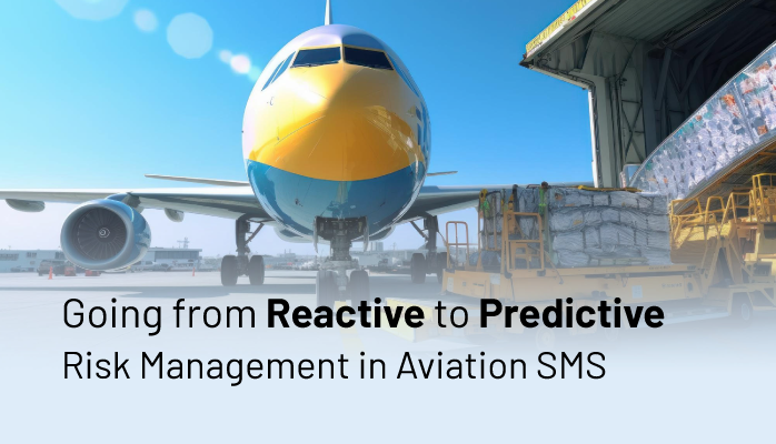 Going from Reactive to Predictive Risk Management in Aviation SMS