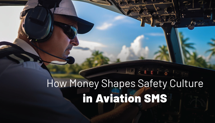 How Money Shapes Safety Culture in Aviation SMS