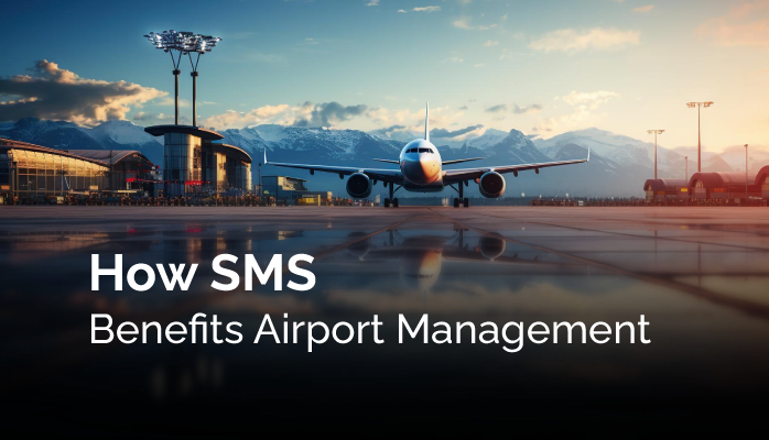 How SMS Benefits Airport Management