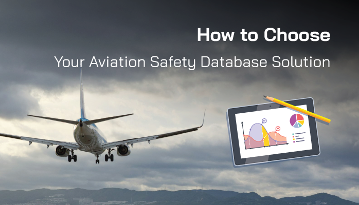 How to Choose Your Aviation Safety Database Solution