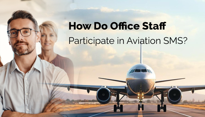 How Do Office Staff Participate in Aviation SMS?